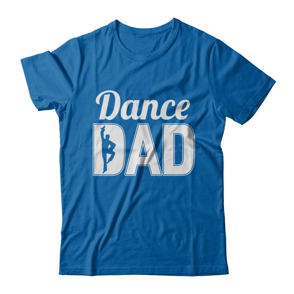 Dance Dad Ballet Dancer Father's Day-T-Shirt & Hoodie-Classic T-Shirt-Royal