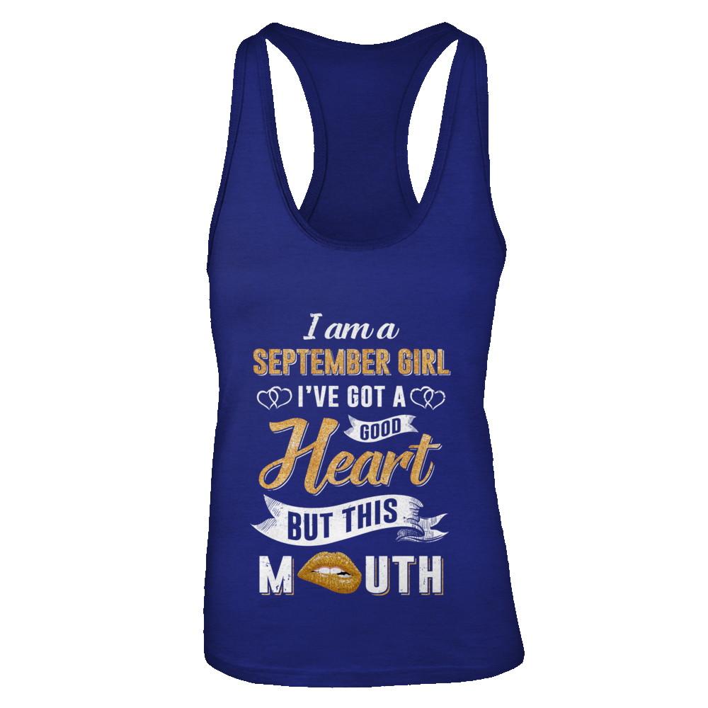 I Am A September Girl I've Got A Good Heart Birthday-T-Shirt & Tank Top-Women's Ideal Racerback Tank-Royal
