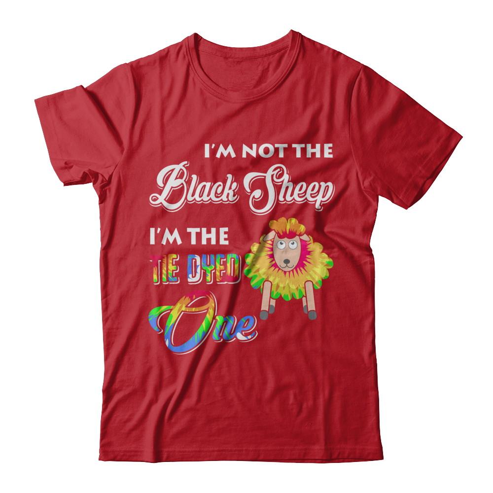 I'm Not The Black Sheep I'm The Tie Dyed One-T-Shirt & Hoodie-Classic T-Shirt-Red