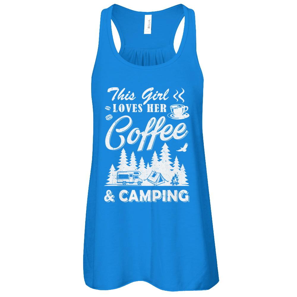 This Girl Loves Her Coffee And Camping-T-Shirt & Tank Top-Women's Flowy Racerback Tank-True Royal