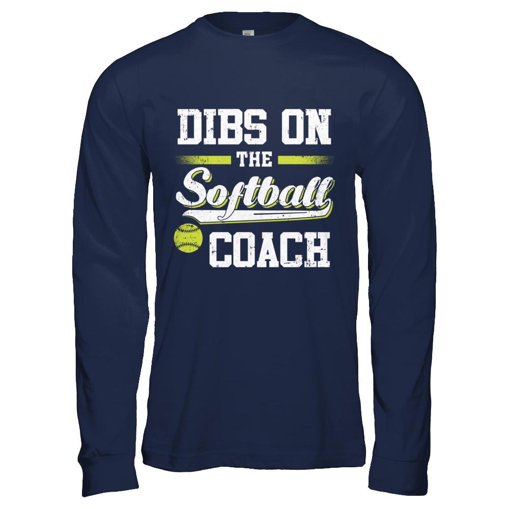 Dibs On The Coach Softball-T-Shirt & Hoodie-Long Sleeve T-Shirt-Navy