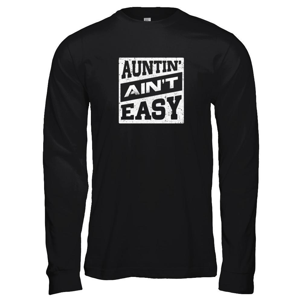 Auntin' Ain't Easy Funny Aunt-T-Shirt & Tank Top-Long Sleeve T-Shirt-Black
