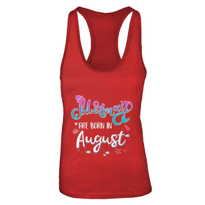 Mermaids Are Born In August Birthday Girl Gift-T-Shirt & Tank Top-Women's Ideal Racerback Tank-Red