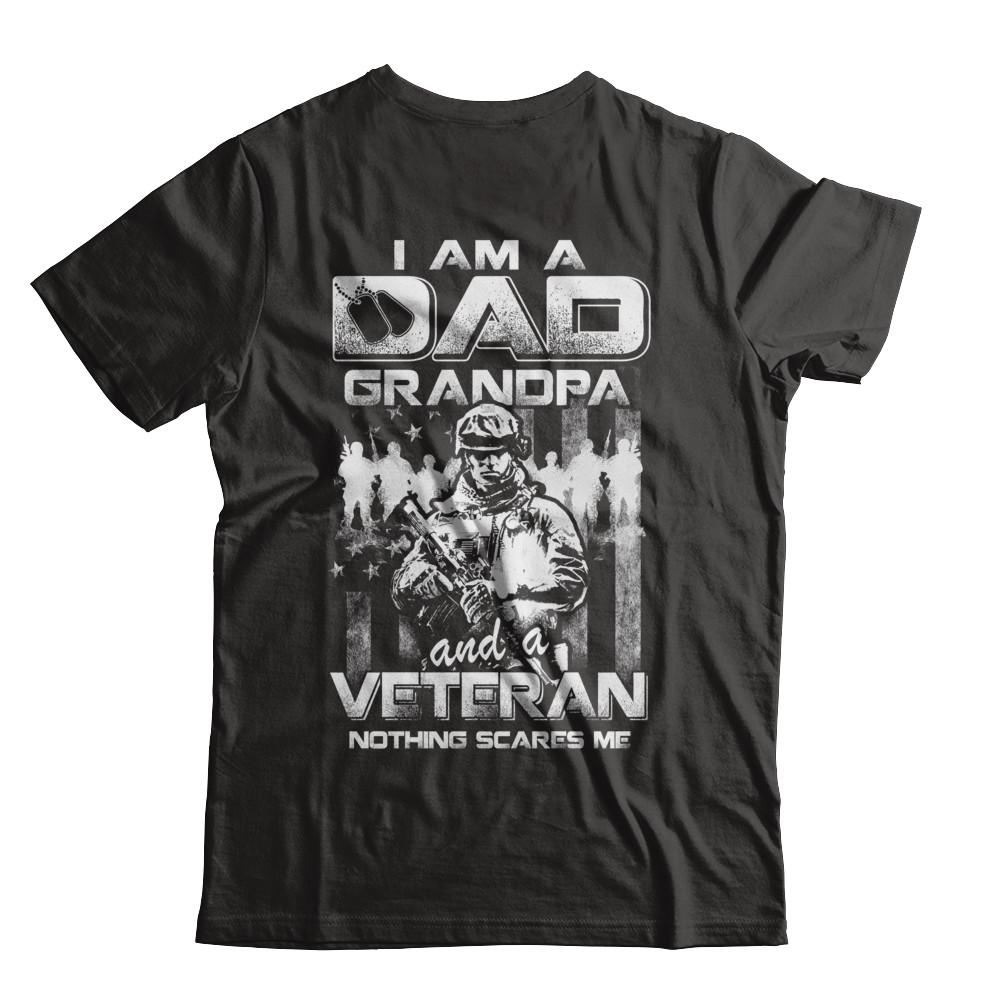 I Am A Dad Grandpa And A Veteran Nothing Scare Me-T-Shirt & Hoodie-Classic T-Shirt-Black