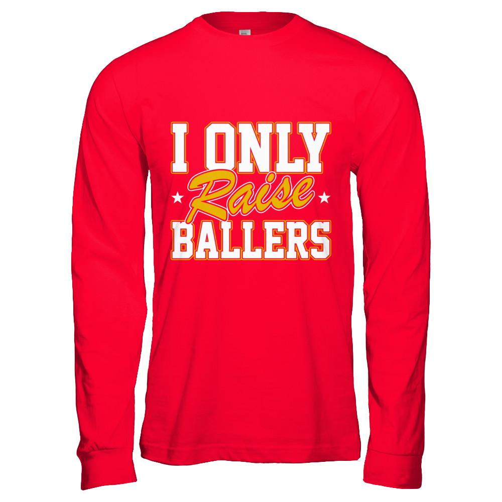 I Only Raise Ballers-T-Shirt & Hoodie-Long Sleeve T-Shirt-Red
