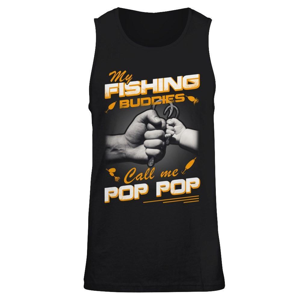 My Fishing Buddies Call Me Pop Pop-T-Shirt & Hoodie-Unisex Tank-Black