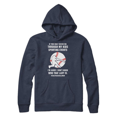 If You Only Know Me Through My Kids Sporting Baseball Mom-T-Shirt & Hoodie-Pullover Hoodie-Navy