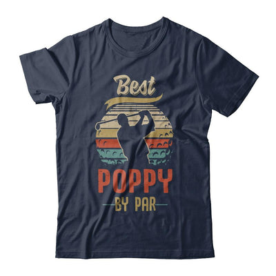 Vintage Best Poppy By Par Fathers Day Funny Golf Gift-T-Shirt & Hoodie-Classic T-Shirt-Navy