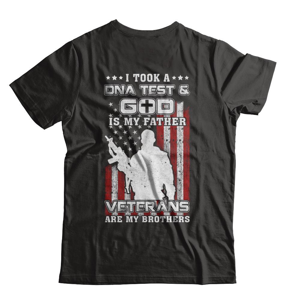 I Took A Dna Test God Is My Father Veterans Brothers-T-Shirt & Hoodie-Classic T-Shirt-Black