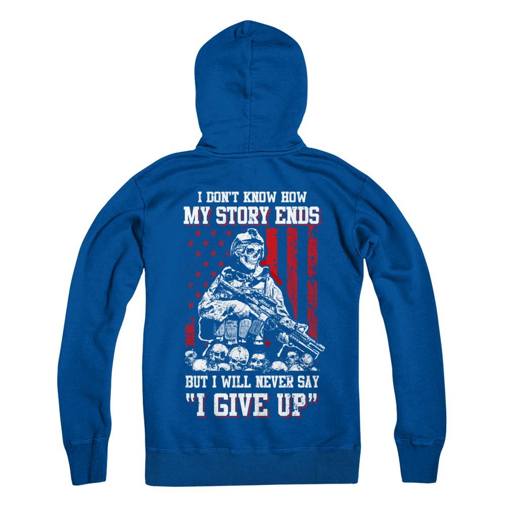 How My Story Ends But It Will Never Say I Gave Up Veteran-T-Shirt & Hoodie-Pullover Hoodie-Deep Royal