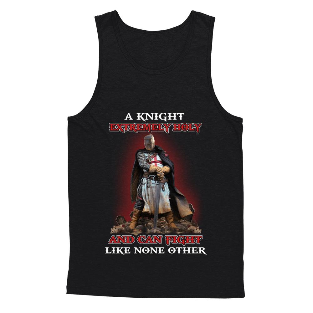 Knight Templar Extremely Holy And Can Fight Like None Other-T-Shirt & Hoodie-Unisex Tank-Black