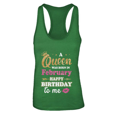 A Queen Was Born In February Happy Birthday Gift-T-Shirt & Tank Top-Women's Ideal Racerback Tank-Kelly Green