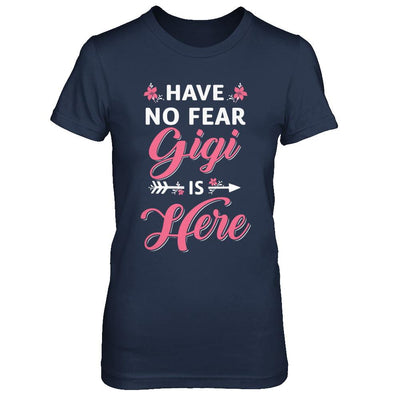 Have No Fear Gigi Is Here Mother's Day Gift-T-Shirt & Hoodie-Women's T-Shirt-Navy