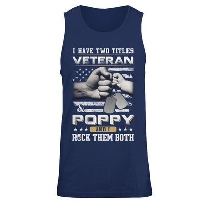 I Have Two Titles Veteran And Poppy-T-Shirt & Hoodie-Unisex Tank-Navy