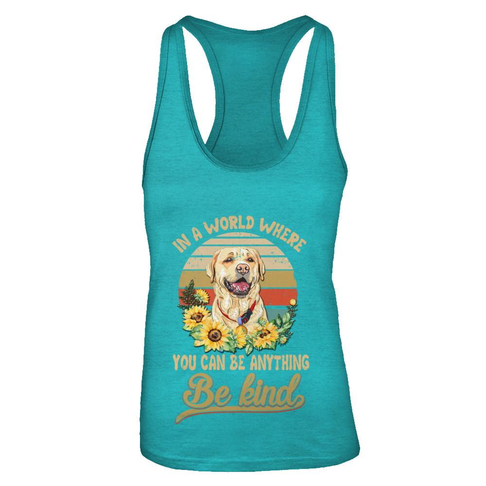 In A World Where You Can Be Anything Be Kind Labrador Sunflow-T-Shirt & Tank Top-Women's Ideal Racerback Tank-Tahiti Blue