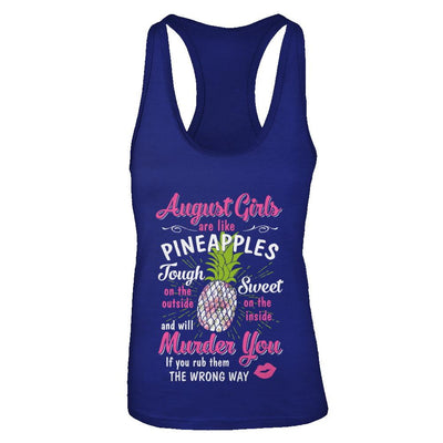 August Girls Are Like Pineapples Sweet Birthday Gift-T-Shirt & Tank Top-Women's Ideal Racerback Tank-Royal
