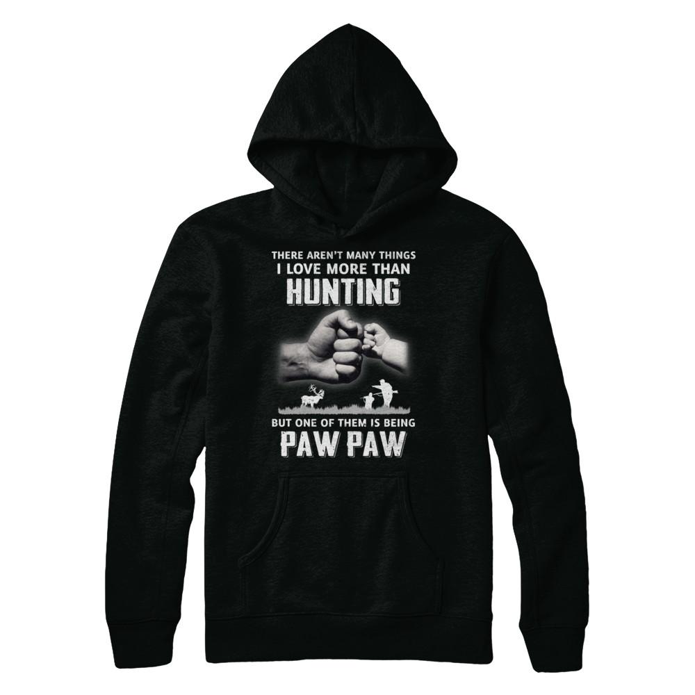 I Love More Than Hunting Being Paw Paw Funny Fathers Day-T-Shirt & Hoodie-Pullover Hoodie-Black