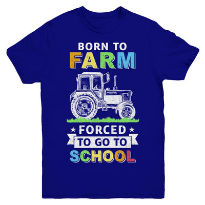 Born To Farm Forced To Go To School Youth-Youth Shirt-Youth T-Shirt-Navy