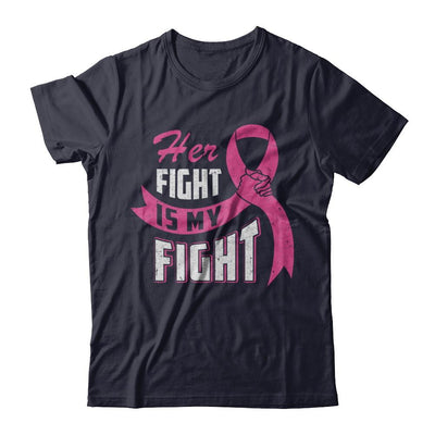 Her Fight is My Fight Breast Cancer Awareness Pink Ribbon-T-Shirt & Hoodie-Premium T-Shirt-Midnight Navy