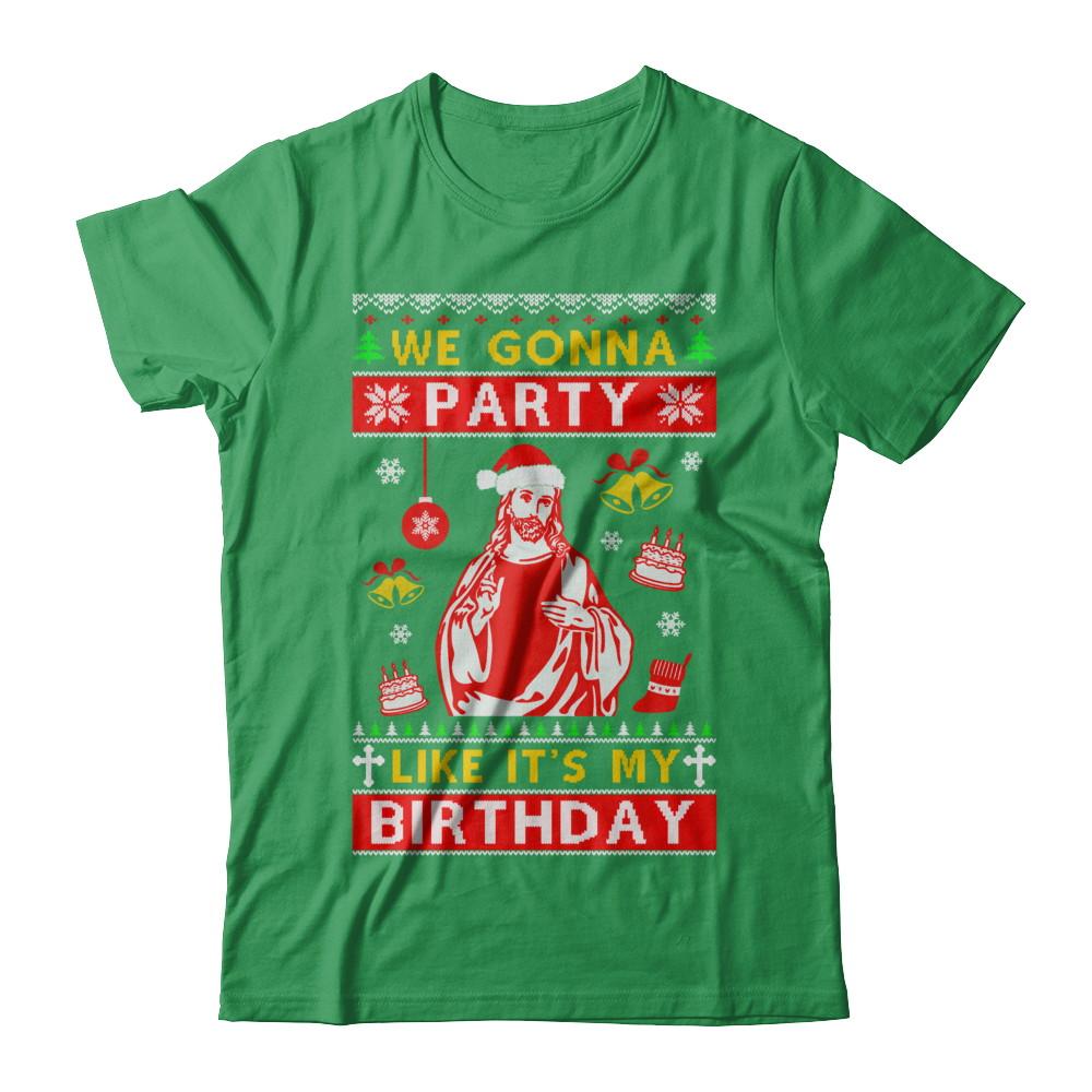 We Gonna Party Like It's My Birthday Jesus Sweater Christmas-T-Shirt & Sweatshirt-Premium T-Shirt-Kelly Green