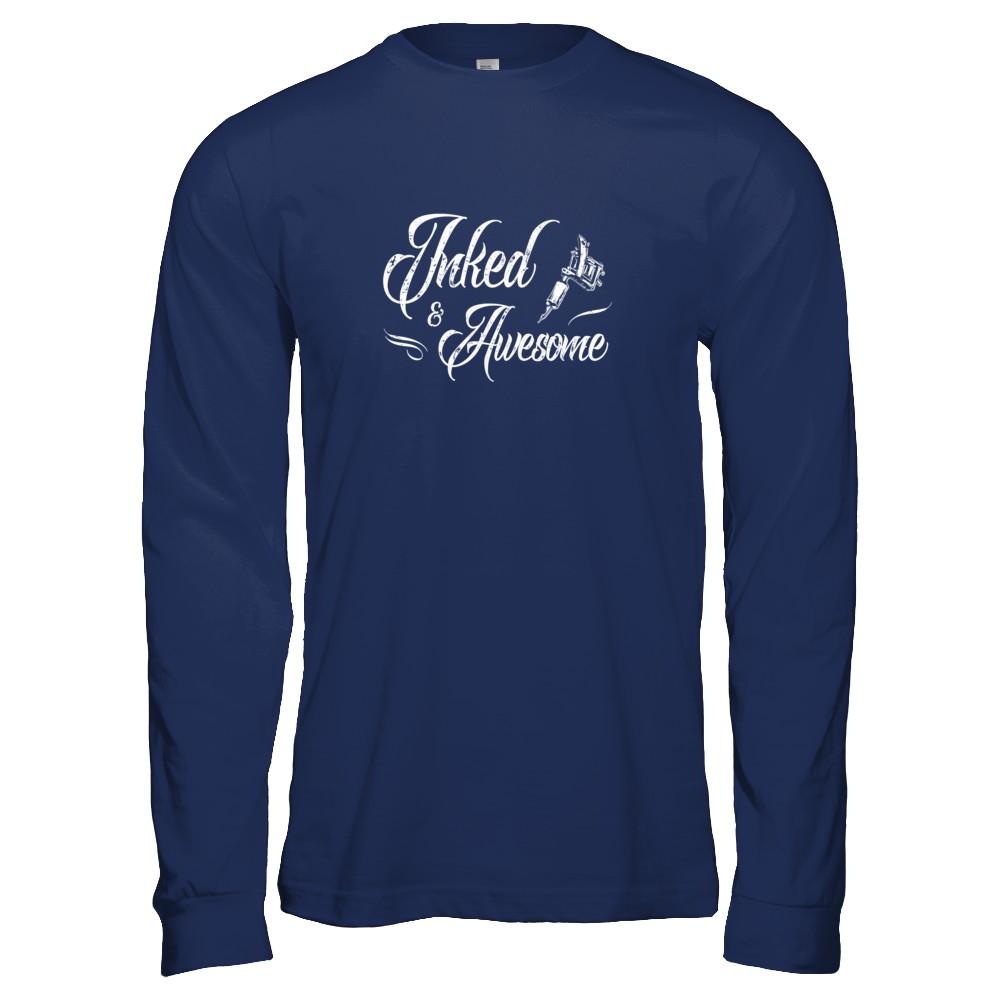 Inked And Awesome Tattooed Tattoos-T-Shirt & Tank Top-Long Sleeve T-Shirt-Navy