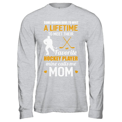 Funny My Favorite Hockey Player Calls Me Mom-T-Shirt & Hoodie-