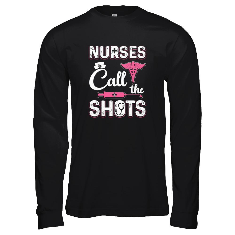 Nurses Call The Shots Funny-T-Shirt & Tank Top-Long Sleeve T-Shirt-Black