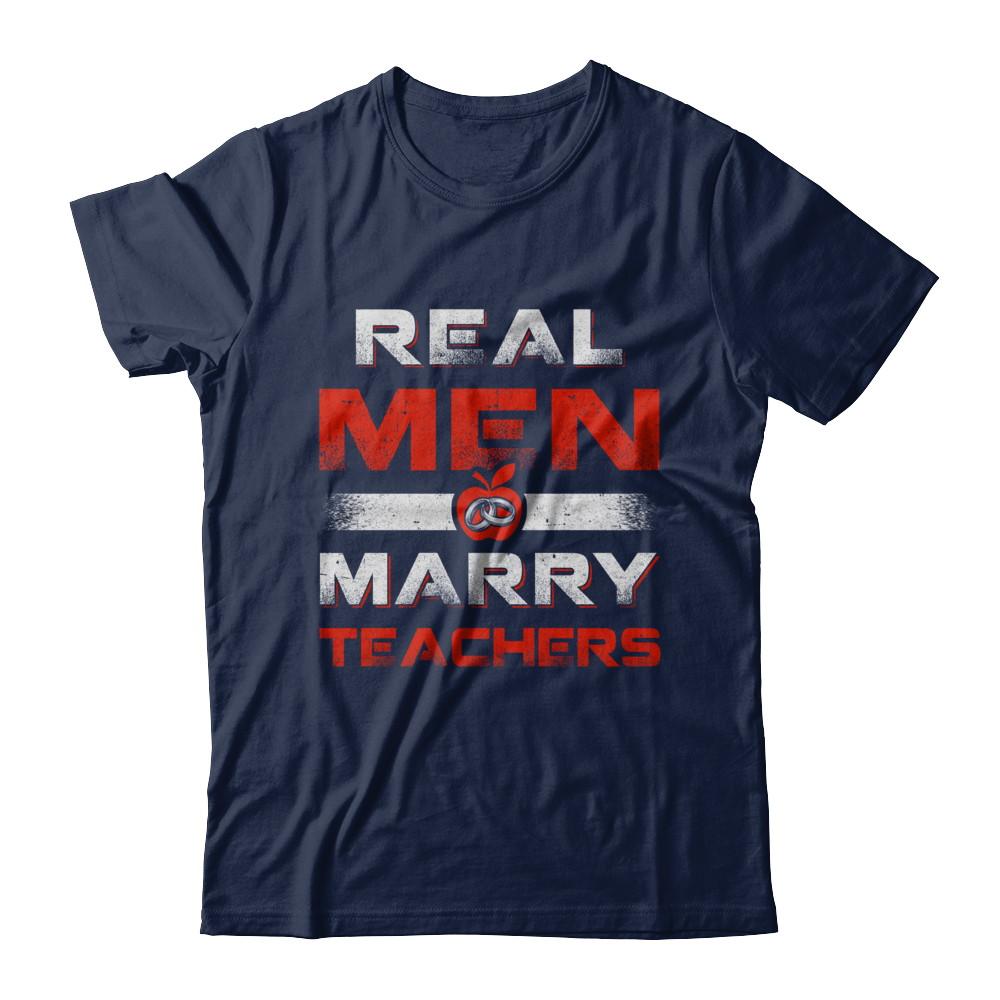 Real Men Marry Teachers-T-Shirt & Hoodie-Classic T-Shirt-Navy