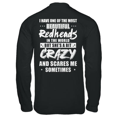 I Have One Of The Most Beautiful Redheads In The World-T-Shirt & Hoodie-Long Sleeve T-Shirt-Black