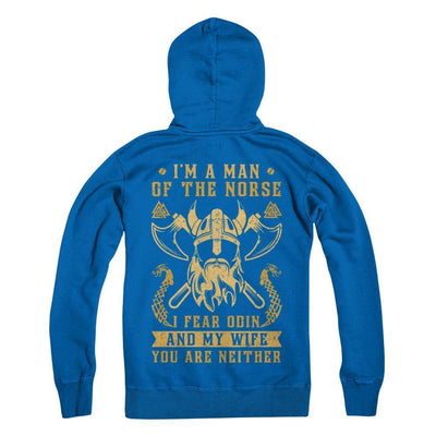 Viking I Am The Man Of The Norse I Fear Odin And My Wife-T-Shirt & Hoodie-Pullover Hoodie-Royal