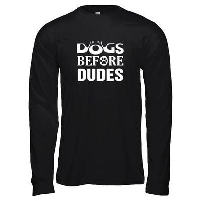 Dogs Before Dudes-T-Shirt & Tank Top-Long Sleeve T-Shirt-Black