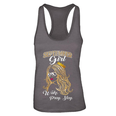 September Woman Lady Girl Wake Pray Slay Birthday Gift-T-Shirt & Tank Top-Women's Ideal Racerback Tank-Dark Grey