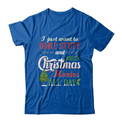 I Just Want To Bake Stuff And Watch Christmas Movies All Day-T-Shirt & Sweatshirt-Premium T-Shirt-Royal