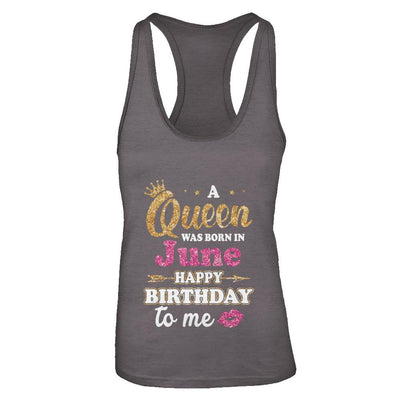 A Queen Was Born In June Happy Birthday Gift-T-Shirt & Tank Top-Women's Ideal Racerback Tank-Dark Grey