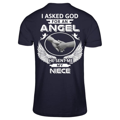 I Asked God For An Angel He Sent Me My Niece-T-Shirt & Hoodie-