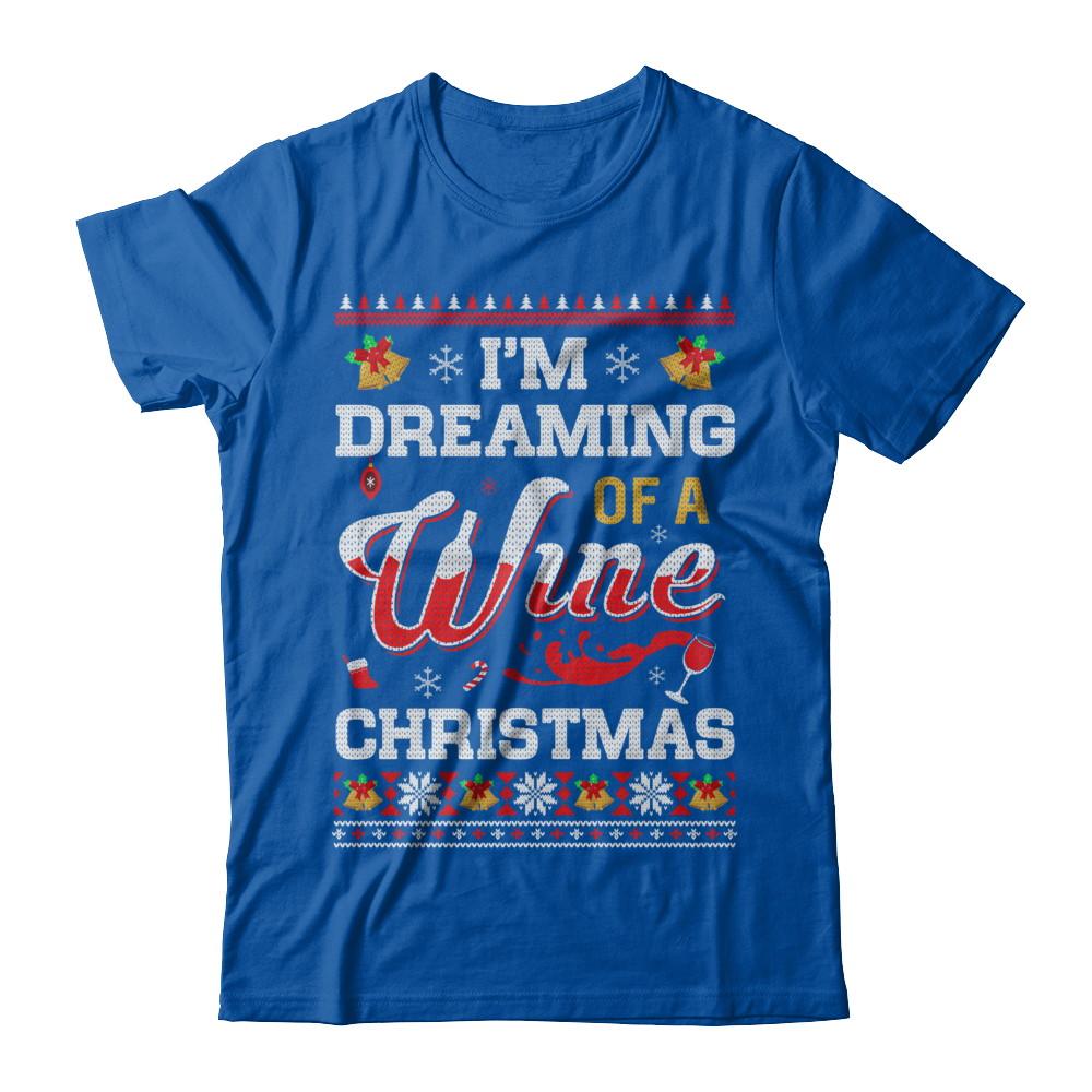 I'm Dreaming Of A Wine Christmas Ugly Sweater-T-Shirt & Sweatshirt-Premium T-Shirt-Royal