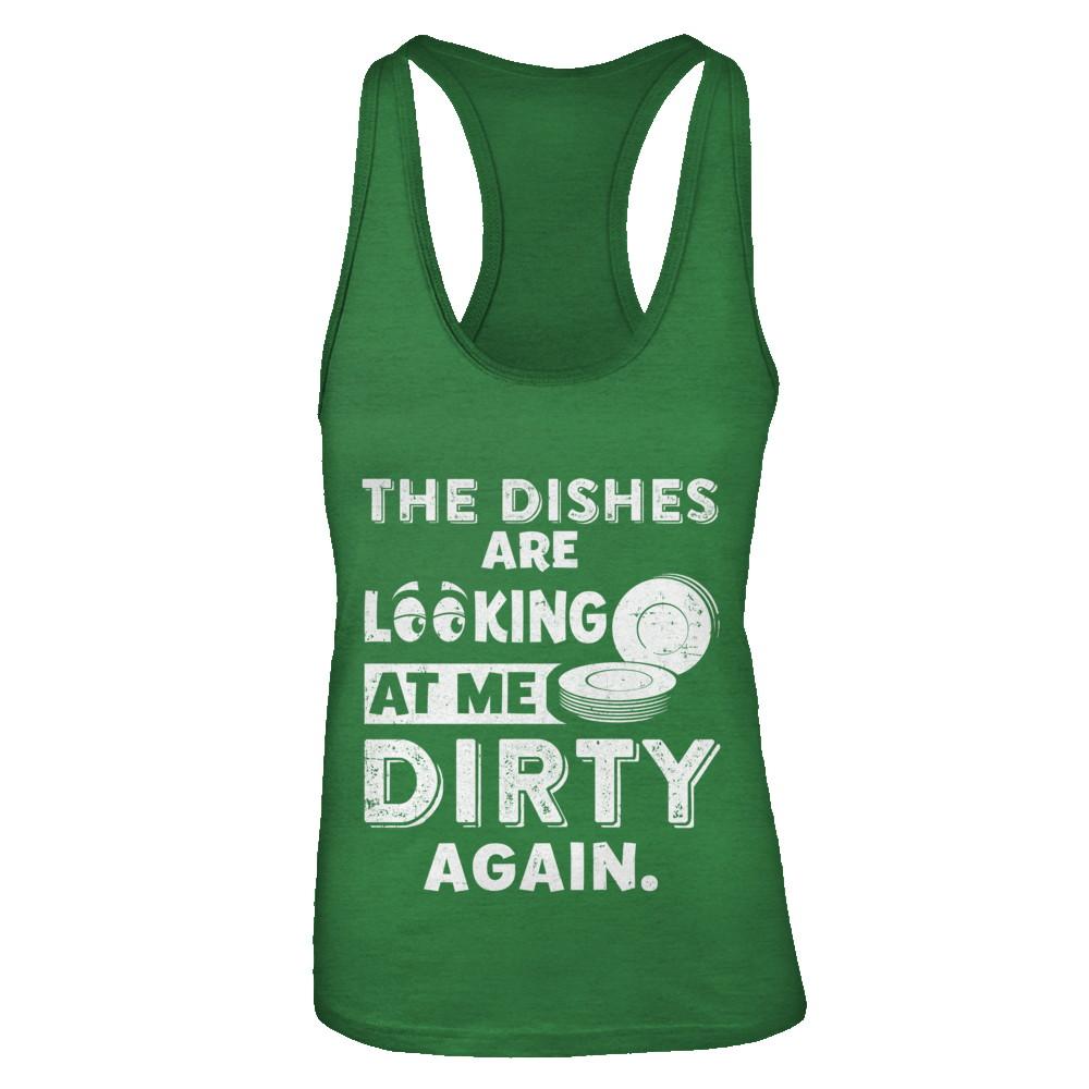 The Dishes Are Looking At Me Dirty Again-T-Shirt & Tank Top-Women's Ideal Racerback Tank-Kelly Green