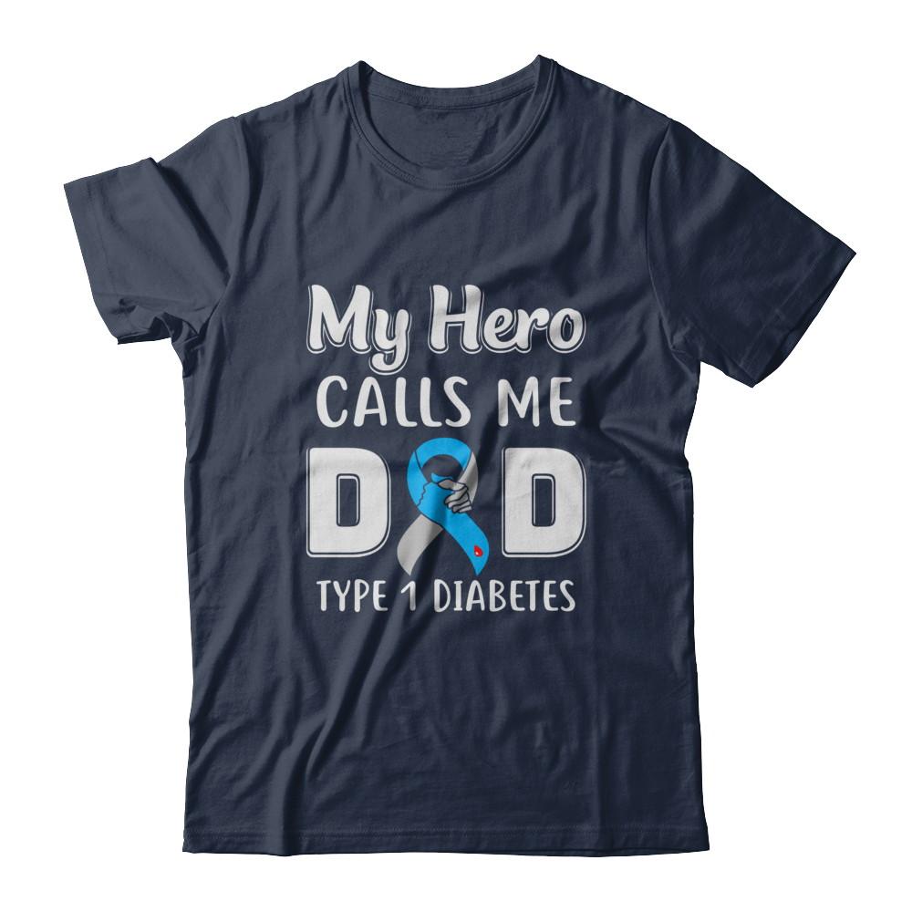 Son Daughter My Hero Calls Me Dad T1D Type1 Diabetes-T-Shirt & Hoodie-Classic T-Shirt-Navy
