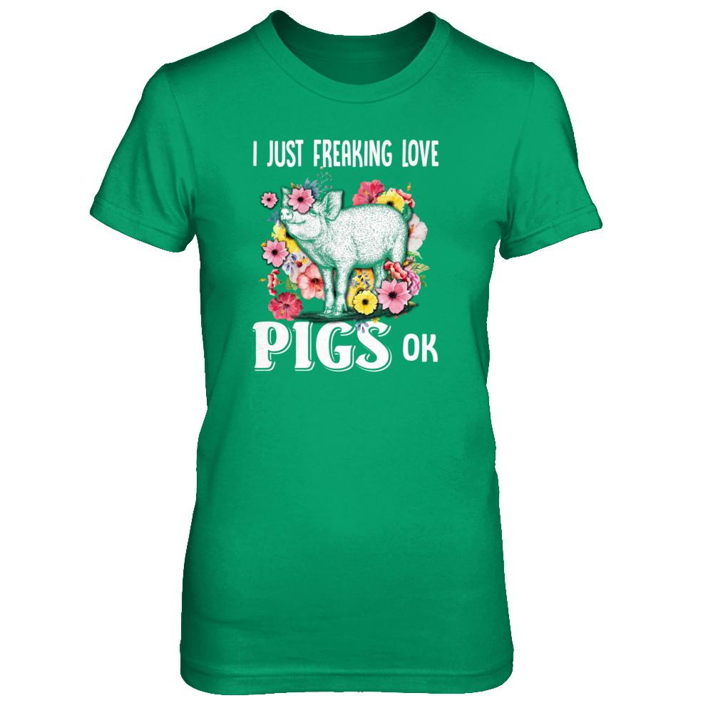 I Just Freaking Love Pigs-T-Shirt & Tank Top-Women's T-Shirt-Irish Green
