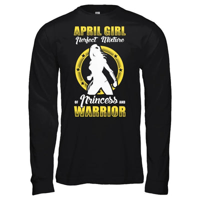 April Girl Perfect Mixture Of Princess And Warrior-T-Shirt & Hoodie-Long Sleeve T-Shirt-Black