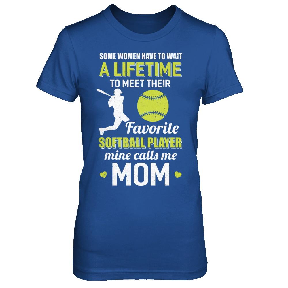 Funny My Favorite Softball Player Calls Me Mom-T-Shirt & Hoodie-