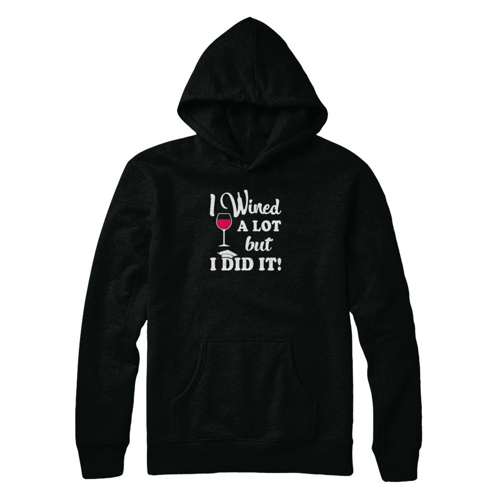 Graduation Masters Degree Gift I Did It Wine Lovers-T-Shirt & Tank Top-Pullover Hoodie-Black