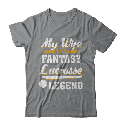 My Wife Is A Fantasy Lacrosse Legend-T-Shirt & Hoodie-Classic T-Shirt-Sport Grey