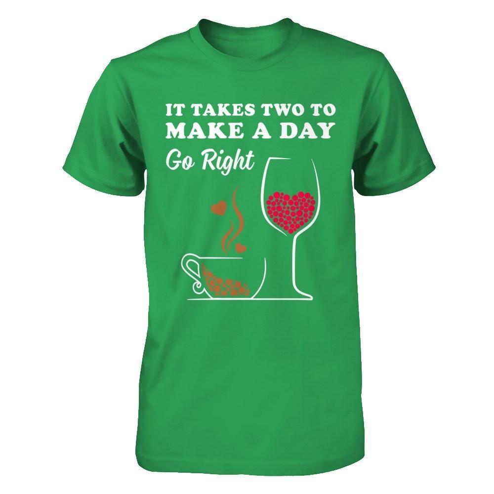It Take Two To Make A Day Go Right-T-Shirt & Hoodie-Premium T-Shirt-Kelly Green