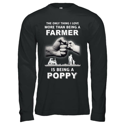Love More Than Farmer Being A Poppy Fathers Day-T-Shirt & Hoodie-Long Sleeve T-Shirt-Black