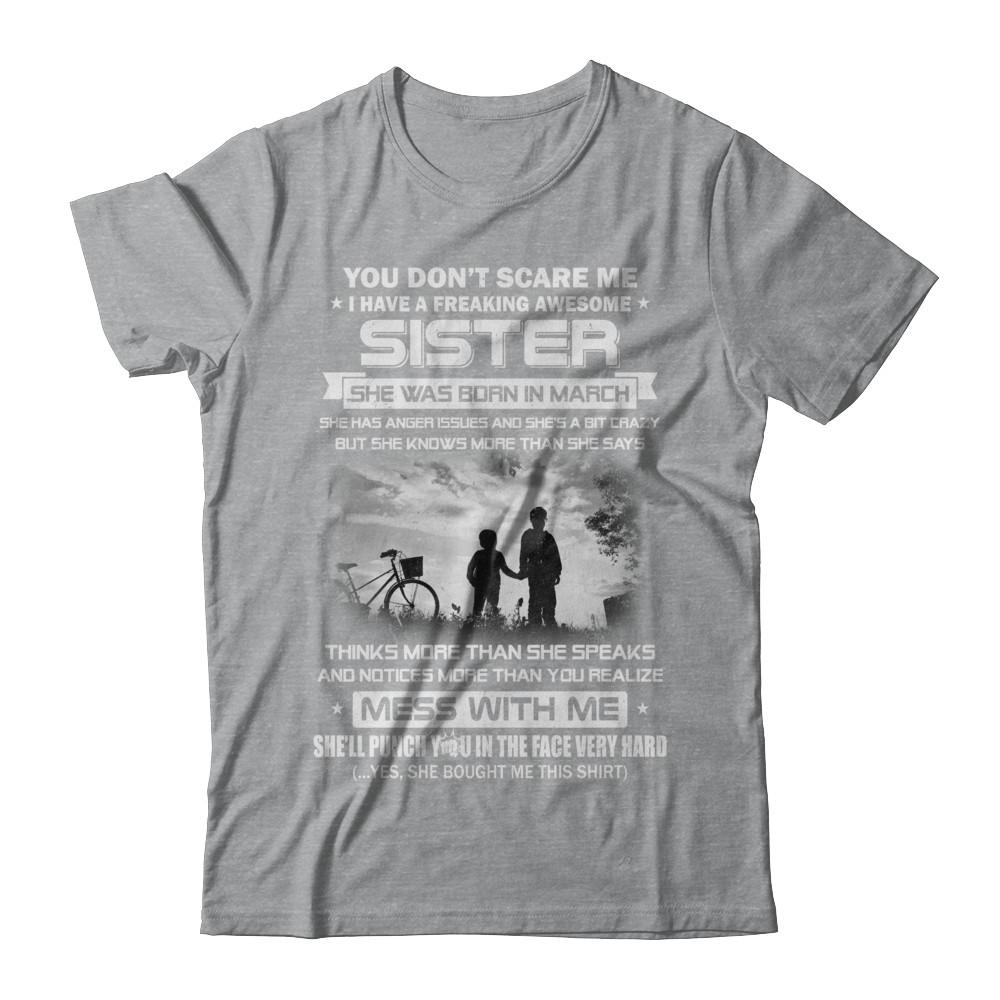 Freaking Awesome Sister She Was Born In March Brother-T-Shirt & Hoodie-Classic T-Shirt-Sport Grey