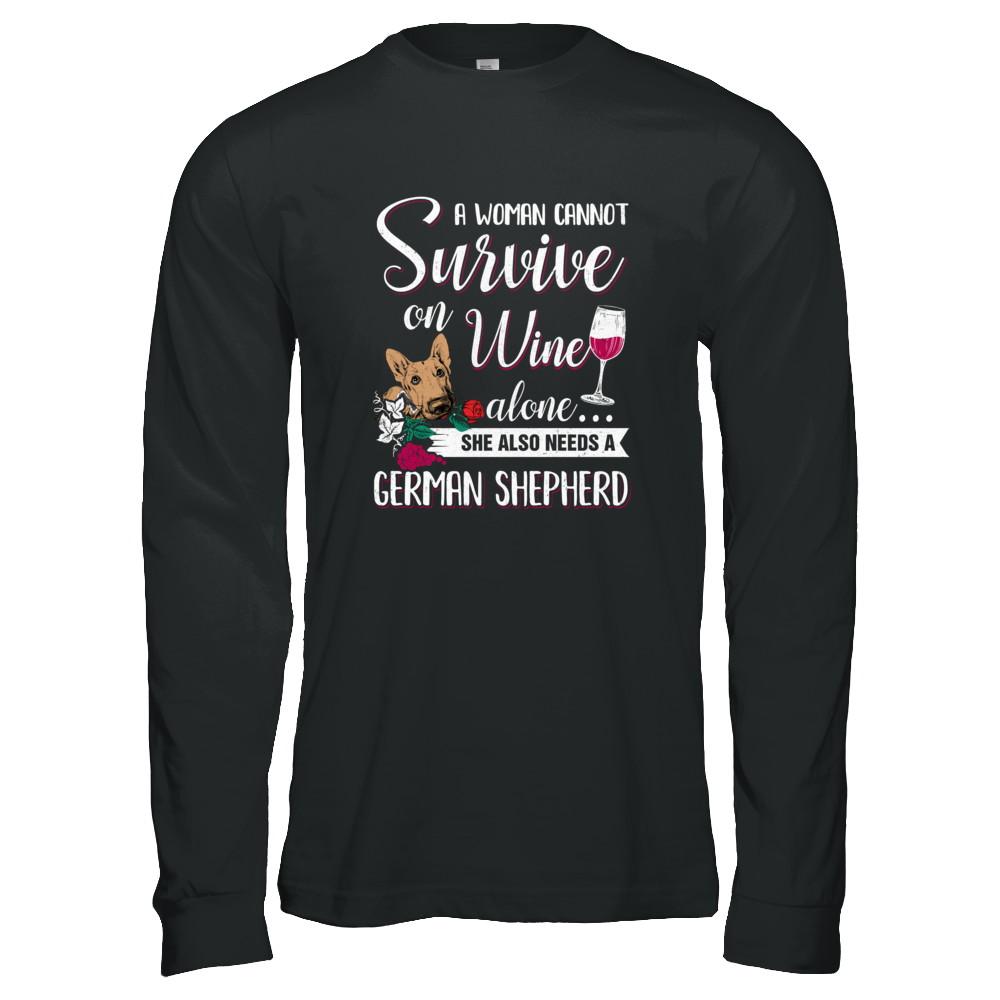 A Woman Can't Survive On Wine Alone German Shepherd Dog-T-Shirt & Tank Top-Long Sleeve T-Shirt-Black