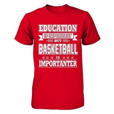 Education Is Important But Basketball Is Importanter-T-Shirt & Hoodie-Premium T-Shirt-Red