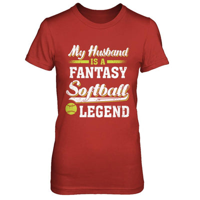 My Husband Is A Fantasy Softball Legend-T-Shirt & Hoodie-Women's T-Shirt-Red