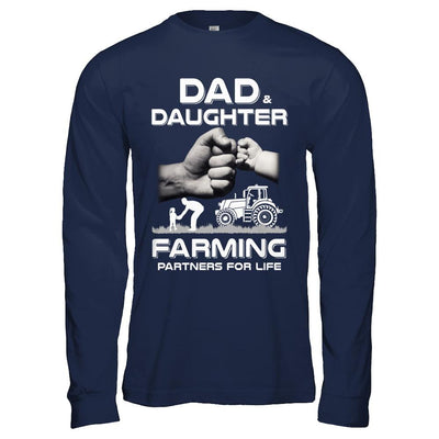 Farmer Dad And Daughter Farming Partners For Life Fathers Day-T-Shirt & Hoodie-Long Sleeve T-Shirt-Navy